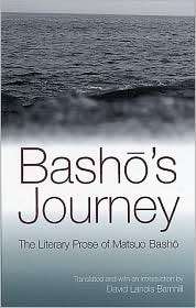 Bashos Journey The Literary Prose of Matsuo Basho, (0791464148 