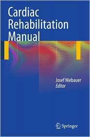 Cardiac Rehabilitation Manual, (1848827938), Josef Niebauer, Textbooks 