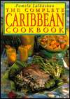   The Complete Caribbean Cookbook by Pamela Lalbachan 
