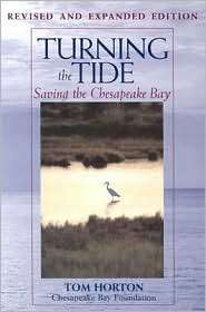 Turning the Tide Saving the Chesapeake Bay, (1559635495), Tom Horton 