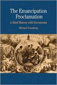 The Emancipation Proclamation A Brief History with Documents 