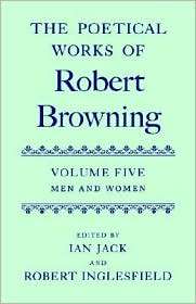 The Poetical Works of Robert Browning Men and Women, Vol. 5 
