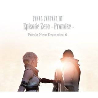  FANTASY XIII EPISODE ZERO  PROMISE  FABULA NOVA DRAMATICA A by GAME 