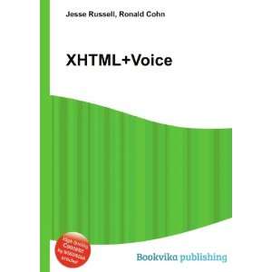 XHTML+Voice Ronald Cohn Jesse Russell  Books