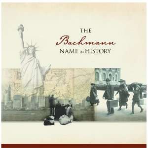  The Bachmann Name in History Ancestry Books