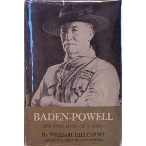   Two Lives of a Hero Lady Baden Powell Olave, William Hillcourt Books