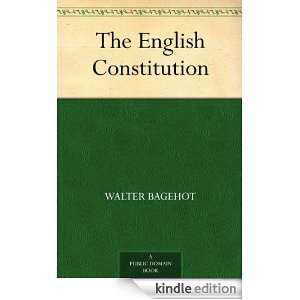 The English Constitution Walter Bagehot  Kindle Store