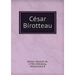  CÃ©sar Birotteau HonoreÌ de Balzac Books