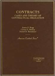 Hogg, Bishop, and Barnhizers Contracts, Cases and Theory of 