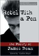 Rebel with a Pen The Poetry of James Dean