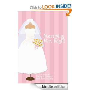 Marrying Mr. Right Book 3 Mr. Right Series Barbara Precourt, Lisa 