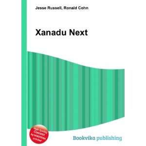  Xanadu Next Ronald Cohn Jesse Russell Books