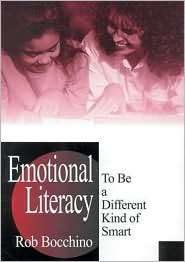 Emotional Literacy To Be a Different Kind of Smart, (080396823X), Rob 