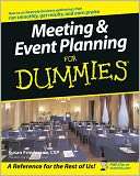   Meeting and Event Planning for Dummies by Susan 