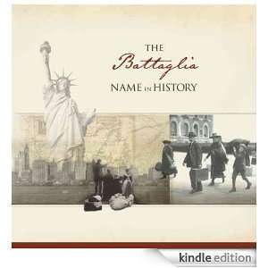 The Battaglia Name in History Ancestry  Kindle Store