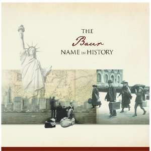  The Baur Name in History Ancestry Books