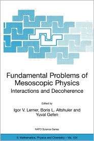 Fundamental Problems of Mesoscopic Physics Interactions and 