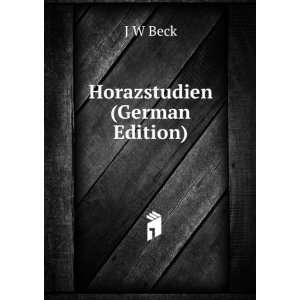   (German Edition) J W Beck 9785874789589  Books