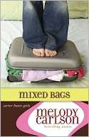Mixed Bags (Carter House Girls Melody Carlson