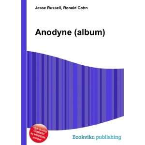  Anodyne (album) Ronald Cohn Jesse Russell Books