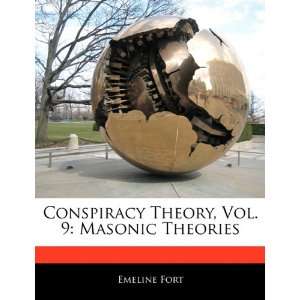  Conspiracy Theory, Vol. 9 Masonic Theories (9781140671053 