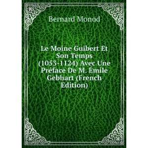  Ã?mile Gebhart (French Edition) Bernard Monod  Books