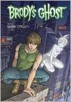 Brodys Ghost, Volume 3, Author by Mark 