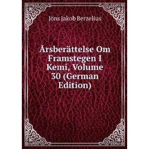   Kemi, Volume 30 (German Edition) JÃ¶ns Jakob Berzelius Books