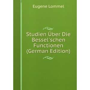   ber Die Besselschen Functionen (German Edition) Eugene Lommel Books