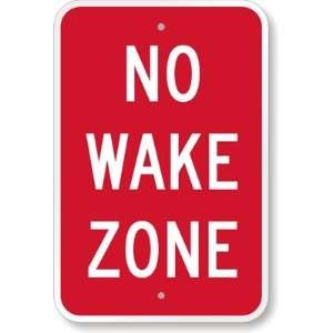  No Wake Zone Engineer Grade Sign, 18 x 12 Office 