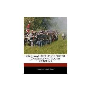  Civil War Battles of North Carolina and South Carolina 