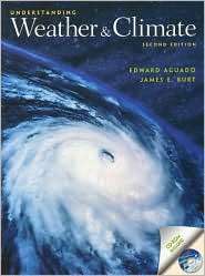 Understanding Weather and Climate, (0130273945), Edward Aguado 