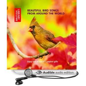  Beautiful Bird Songs from Around the World (Audible Audio 