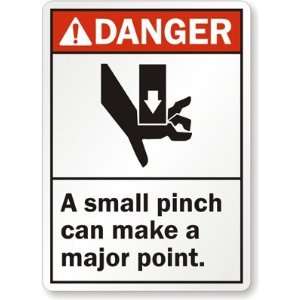 Danger A Small Pinch Can Make A Major Point Diamond Grade Sign, 18 x 
