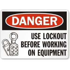  Danger Use Lockout Before Working On Equipment (with 