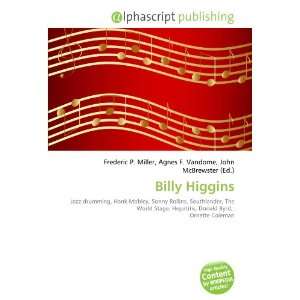  Billy Higgins (9786132672711) Books