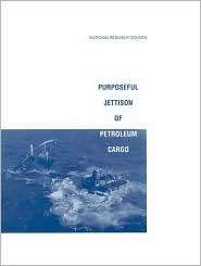 Purposeful Jettison of Petroleum Cargo, (0309050812), Committee on 