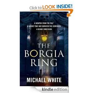 The Borgia Ring Michael White  Kindle Store