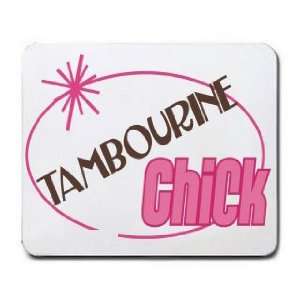  TAMBOURINE Chick Mousepad