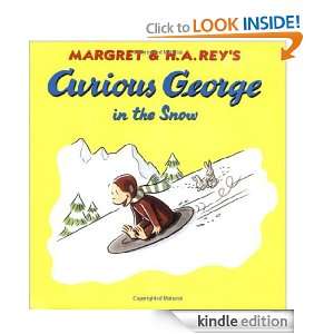 Curious George in the Snow H. A. Rey, Margret Rey  Kindle 