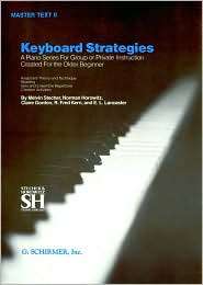 Keyboard Strategies A Piano Series for Group or Private Instruction 
