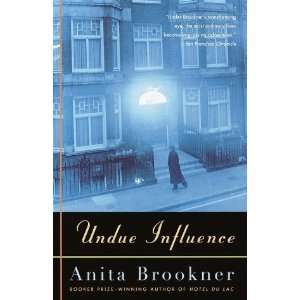  Undue Influence [Paperback] Anita Brookner Books