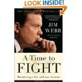 Time to Fight Reclaiming a Fair and Just America by James Webb (May 