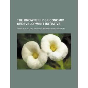   for brownfields cleanup (9781234181895) U.S. Government Books