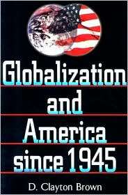   since 1945, (0842050159), Clayton D. Brown, Textbooks   