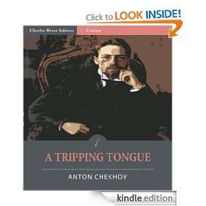 Tripping Tongue (Illustrated) Anton Chekhov, Charles River Editors 