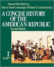 Concise History of the American Republic Volume 2, (0195031822 