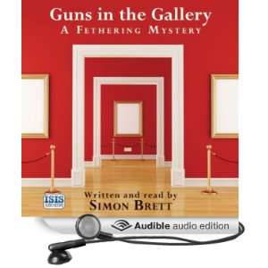    Guns in the Gallery (Audible Audio Edition) Simon Brett Books