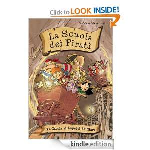Caccia ai Lupetti di Mare. La Scuola dei Pirati. Vol. 11 (Italian 