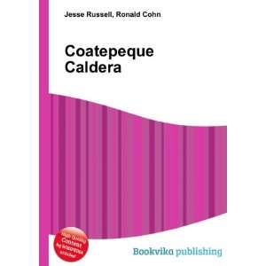  Coatepeque Caldera Ronald Cohn Jesse Russell Books